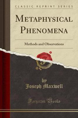 Metaphysical Phenomena(English, Paperback, Maxwell Joseph)