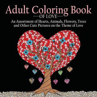 Adult Coloring Book of Love(English, Paperback, unknown)