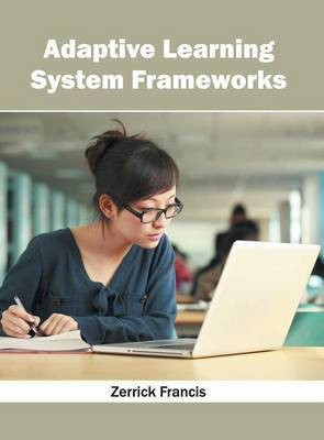 Adaptive Learning System Frameworks(English, Hardcover, unknown)