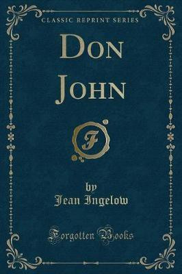 Don John (Classic Reprint)(English, Paperback, Ingelow Jean)