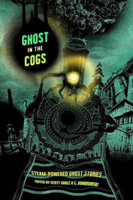 Ghost in the Cogs(English, Paperback, unknown)