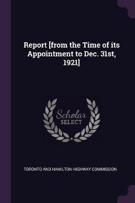 Report [from the Time of its Appointment to Dec. 31st, 1921](English, Paperback, unknown)