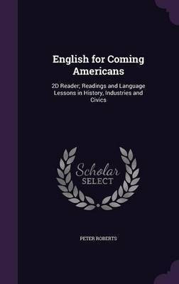 English for Coming Americans(English, Hardcover, Roberts Peter)