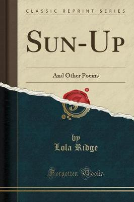 Sun-Up(English, Paperback, Ridge Lola)