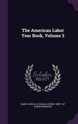 The American Labor Year Book, Volume 3(English, Hardcover, unknown)