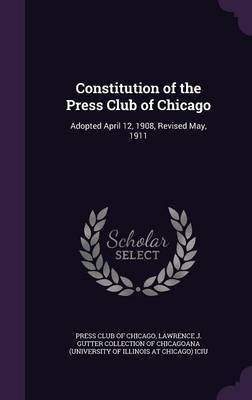 Constitution of the Press Club of Chicago(English, Hardcover, unknown)