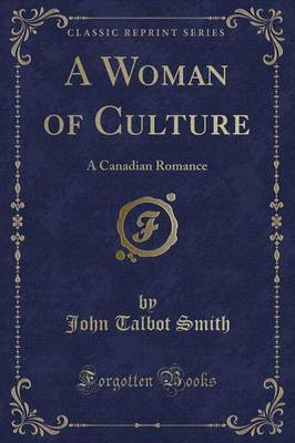 A Woman of Culture(English, Paperback, Smith John Talbot)