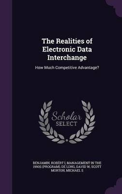 The Realities of Electronic Data Interchange(English, Hardcover, Benjamin Robert)