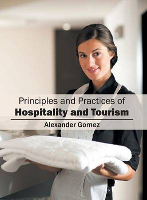 Principles and Practices of Hospitality and Tourism(English, Hardcover, unknown)