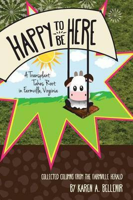 Happy to Be Here(English, Paperback, Bellenir Karen A)