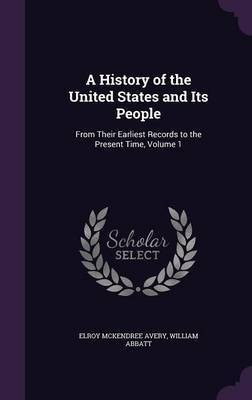 A History of the United States and Its People(English, Hardcover, Avery Elroy McKendree)