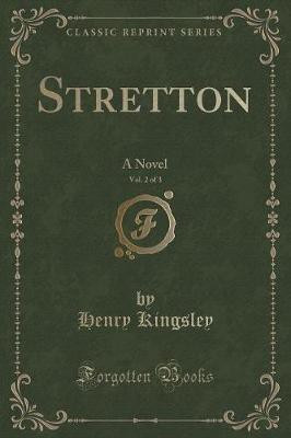 Stretton, Vol. 2 of 3(English, Paperback, Kingsley Henry)