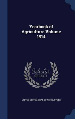 Yearbook of Agriculture Volume 1914(English, Hardcover, unknown)