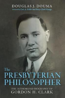 The Presbyterian Philosopher(English, Paperback, Douma Douglas J)