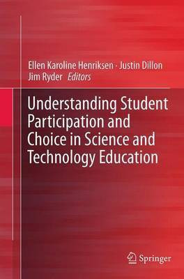Understanding Student Participation and Choice in Science and Technology Education(English, Paperback, unknown)