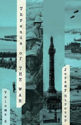 Threads of The War, Volume II(English, Paperback, Strozer Jeremy Robert)