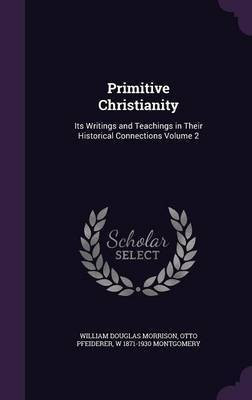 Primitive Christianity(English, Hardcover, Morrison William Douglas)