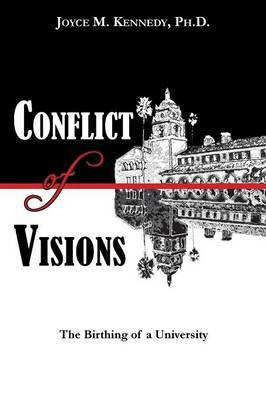 Conflict of Visions(English, Paperback, Kennedy Joyce M PH D)
