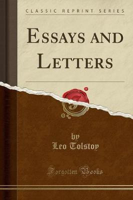 Essays and Letters (Classic Reprint)(English, Paperback, Tolstoy Leo)