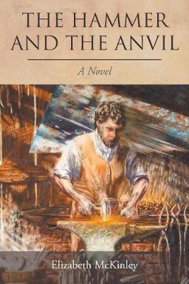 The Hammer and the Anvil(English, Paperback, McKinley Elizabeth)