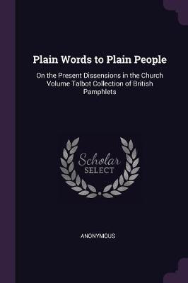 Plain Words to Plain People(English, Paperback, Anonymous)