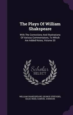 The Plays Of William Shakspeare(English, Hardcover, Shakespeare William)
