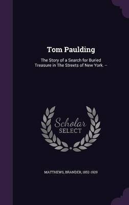 Tom Paulding(English, Hardcover, Matthews Brander)