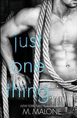 Just One Thing(English, Paperback, Malone M)