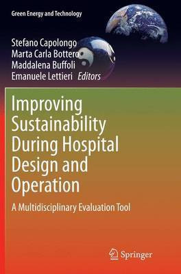 Improving Sustainability During Hospital Design and Operation(English, Paperback, unknown)