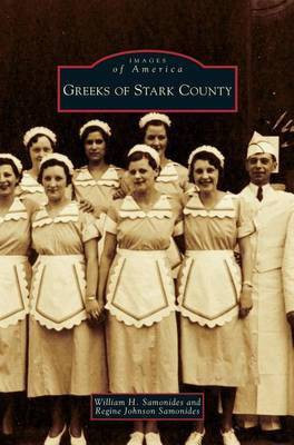 Greeks of Stark County(English, Hardcover, Samonides William H)