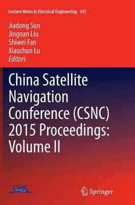 China Satellite Navigation Conference (CSNC) 2015 Proceedings: Volume II(English, Paperback, unknown)