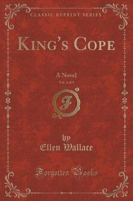 King's Cope, Vol. 3 of 3(English, Paperback, Wallace Ellen)