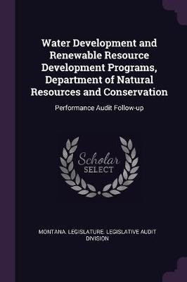 Water Development and Renewable Resource Development Programs, Department of Natural Resources and Conservation(English, Paperback, unknown)