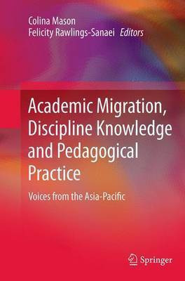 Academic Migration, Discipline Knowledge and Pedagogical Practice(English, Paperback, unknown)