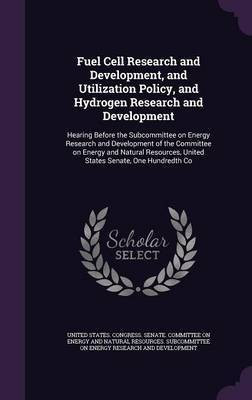 Fuel Cell Research and Development, and Utilization Policy, and Hydrogen Research and Development(English, Hardcover, unknown)