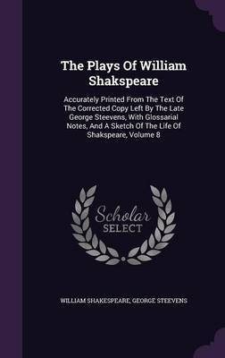 The Plays Of William Shakspeare(English, Hardcover, Shakespeare William)