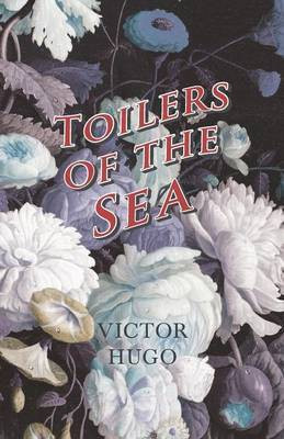 Toilers of the Sea(English, Paperback, Hugo Victor)