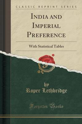 India and Imperial Preference(English, Paperback, Lethbridge Roper)