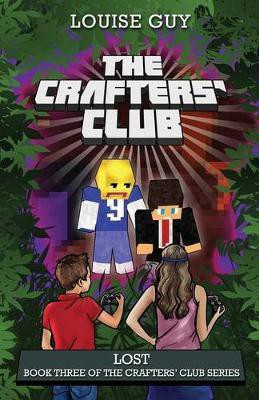 The Crafters' Club Series: Lost(English, Paperback, Guy Louise)