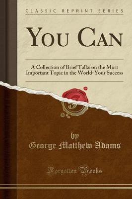 You Can(English, Paperback, Adams George Matthew)