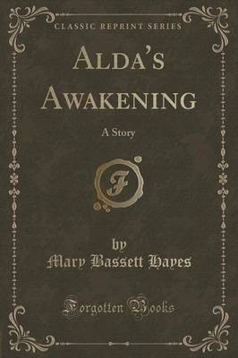Alda's Awakening(English, Paperback, Hayes Mary Bassett)