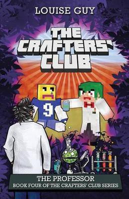 The Crafters' Club Series: The Professor(English, Paperback, Guy Louise)