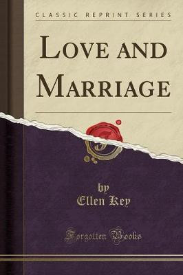 Love and Marriage (Classic Reprint)(English, Paperback, Key Ellen)