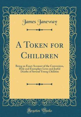 A Token for Children(English, Hardcover, Janeway James)