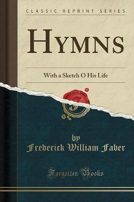 Hymns(English, Paperback, Faber Frederick William)