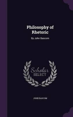 Philosophy of Rhetoric(English, Hardcover, BASCOM John)