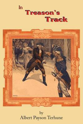 In Treason's Track(English, Paperback, Terhune Albert Payson)