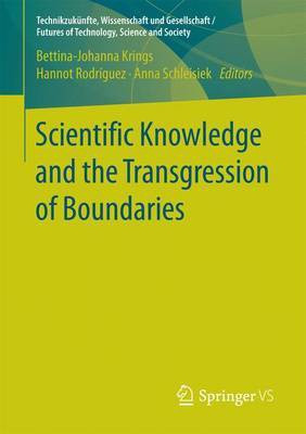 Scientific Knowledge and the Transgression of Boundaries(English, Paperback, unknown)