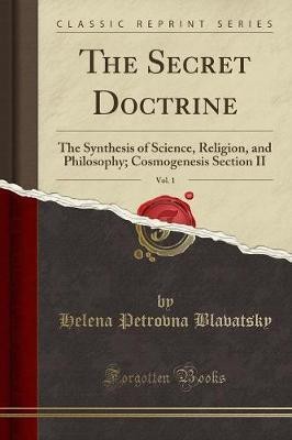 The Secret Doctrine, Vol. 1(English, Paperback, Blavatsky Helena Petrovna)