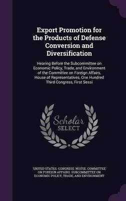 Export Promotion for the Products of Defense Conversion and Diversification(English, Hardcover, unknown)